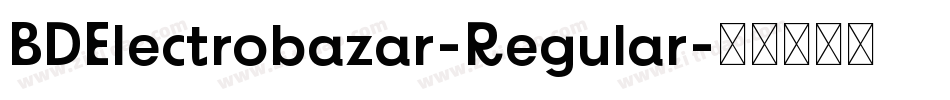 BDElectrobazar-Regular字体转换