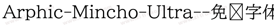 Arphic-Mincho-Ultra-字体转换