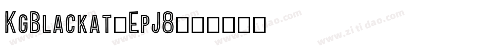 KgBlackat-EpJ8字体转换