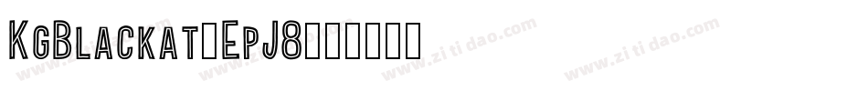 KgBlackat-EpJ8字体转换