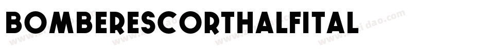 bomberescorthalfital字体转换
