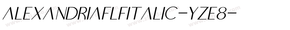 AlexandriaflfItalic-YzE8字体转换
