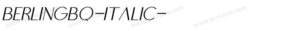 BerlingBQ-Italic字体转换 BerlingBQ-Italic字体转换