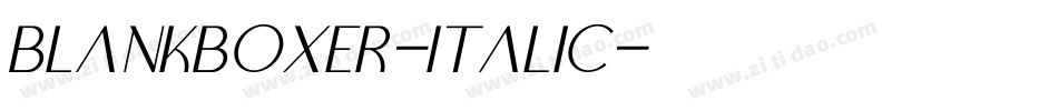 Blankboxer-Italic字体转换