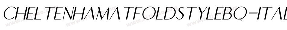 CheltenhamATFOldstyleBQ-Italic字体转换