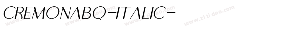 CremonaBQ-Italic字体转换 CremonaBQ-Italic字体转换