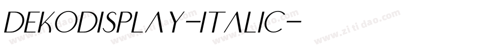 Dekodisplay-Italic字体转换