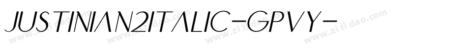 Justinian2Italic-Gpvy字体转换