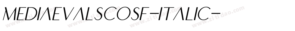 MediaevalSCOSF-Italic字体转换