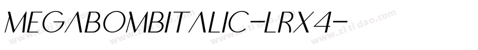 MegabombItalic-LrX4字体转换