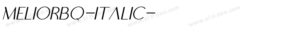 MeliorBQ-Italic字体转换 MeliorBQ-Italic字体转换