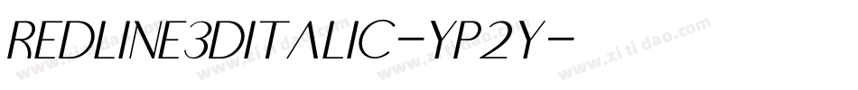 Redline3DItalic-Yp2y字体转换
