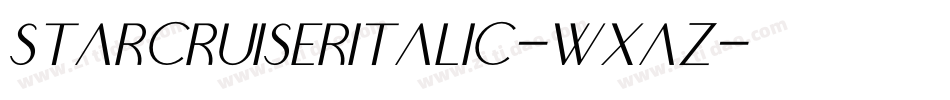 StarcruiserItalic-Wxaz字体转换 StarcruiserItalic-Wxaz字体转换
