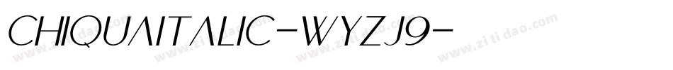 ChiquaItalic-WyzJ9字体转换