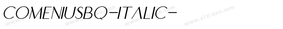 ComeniusBQ-Italic字体转换 ComeniusBQ-Italic字体转换