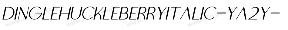 DinglehuckleberryItalic-Ya2y字体转换