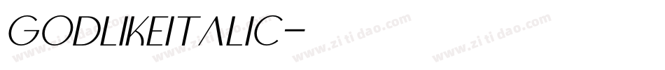 GodlikeItalic字体转换