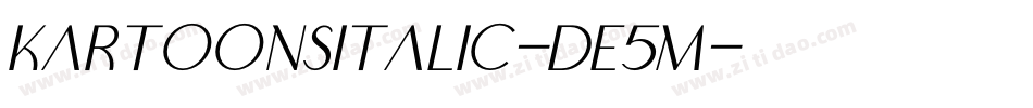 KartoonsItalic-De5m字体转换 KartoonsItalic-De5m字体转换