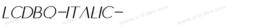 LCDBQ-Italic字体转换 LCDBQ-Italic字体转换