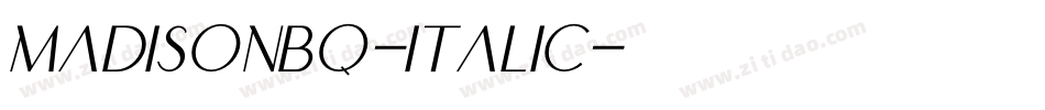 MadisonBQ-Italic字体转换