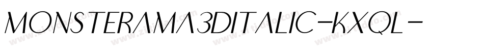 Monsterama3DItalic-Kxql字体转换