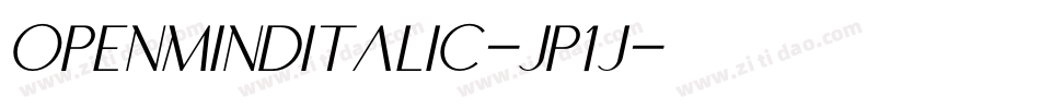 OpenmindItalic-Jp1j字体转换