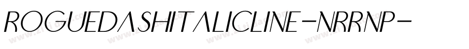RoguedashItalicLine-nRrnP字体转换