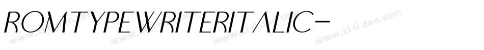 RomtypewriterItalic字体转换