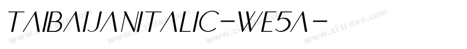 TaibaijanItalic-We5A字体转换
