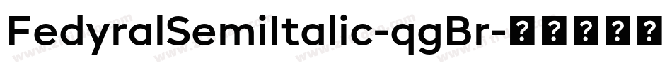 FedyralSemiItalic-qgBr字体转换