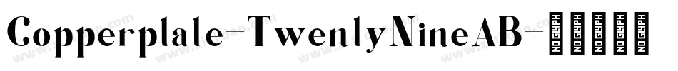 Copperplate-TwentyNineAB字体转换