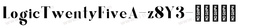 LogicTwentyFiveA-z8Y3字体转换