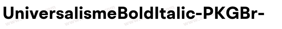 UniversalismeBoldItalic-PKGBr字体转换