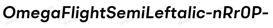 OmegaFlightSemiLeftalic-nRr0P字体转换