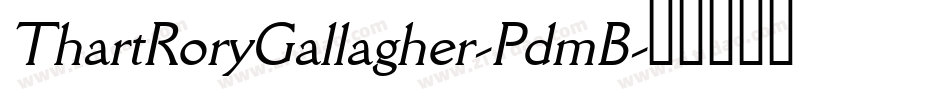 ThartRoryGallagher-PdmB字体转换