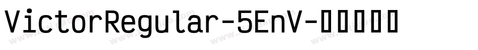 VictorRegular-5EnV字体转换