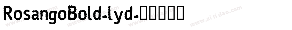 RosangoBold-lyd字体转换
