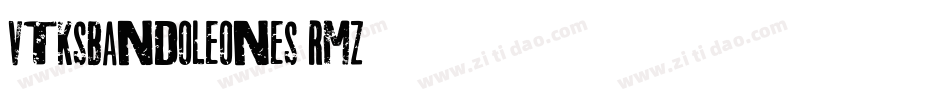 VtksBandoleones-RMZ3字体转换