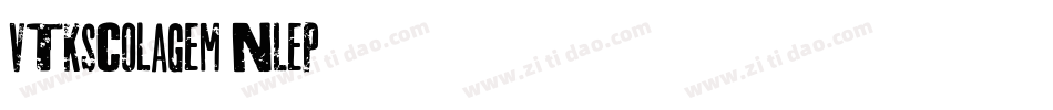 VtksColagem-nLeP字体转换