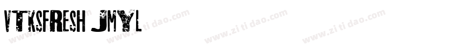 VtksFresh-jmyl字体转换