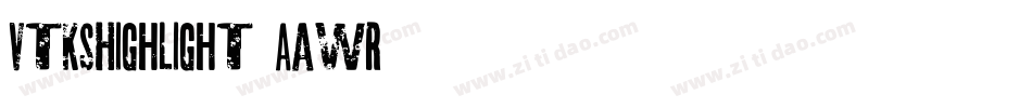 VtksHighlight3-aAwR字体转换