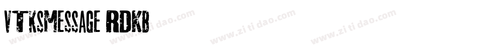 VtksMessage-rdKB字体转换