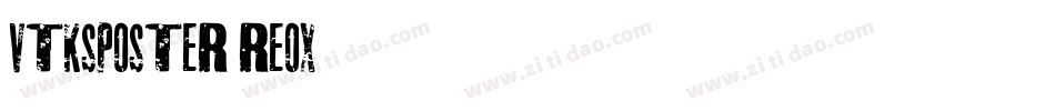 VtksPoster-reox字体转换
