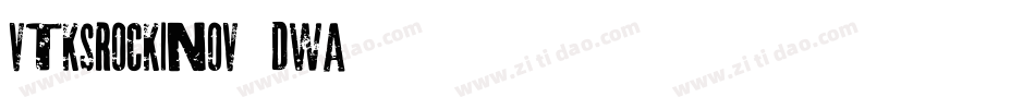 VtksRockinoV2-7DWA字体转换