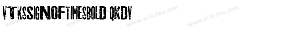 VtksSignOfTimesBold-qKdV字体转换