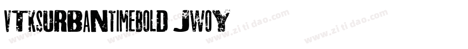 VtksUrbanTimeBold-jWoy字体转换