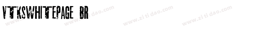 VtksWhitePage-9BR2字体转换