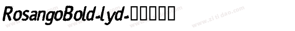 RosangoBold-lyd字体转换