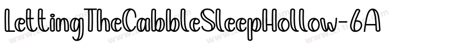 LettingTheCabbleSleepHollow-6AKY字体转换