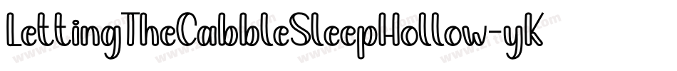 LettingTheCabbleSleepHollow-yKMY字体转换